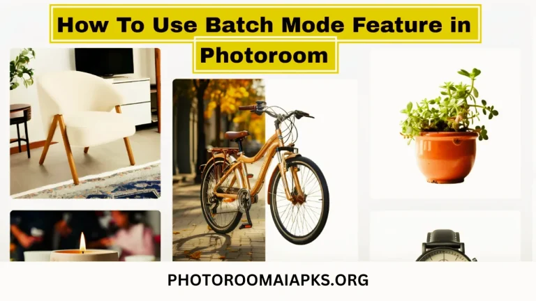 How to use batch mode editor in Photoroom